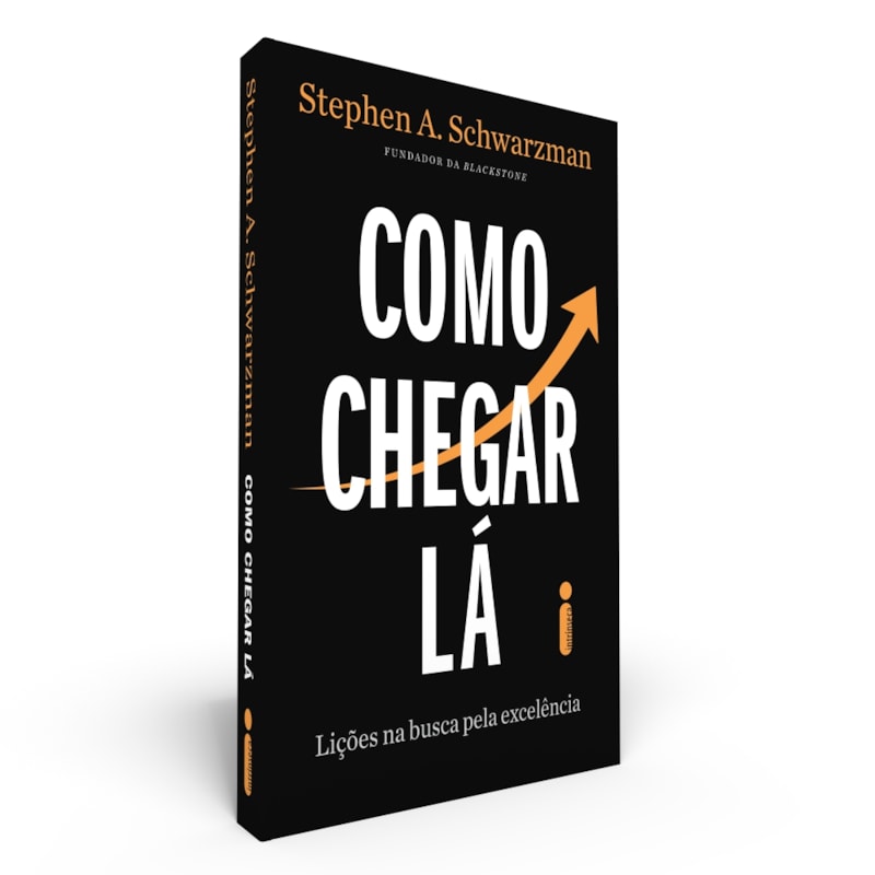 COMO CHEGAR LÁ: LIÇÕES NA BUSCA PELA EXCELÊNCIA