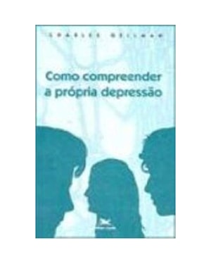 COMO COMPREENDER A PRÓPRIA DEPRESSÃO