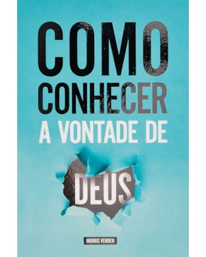 COMO CONHECER A VONTADE DE DEUS