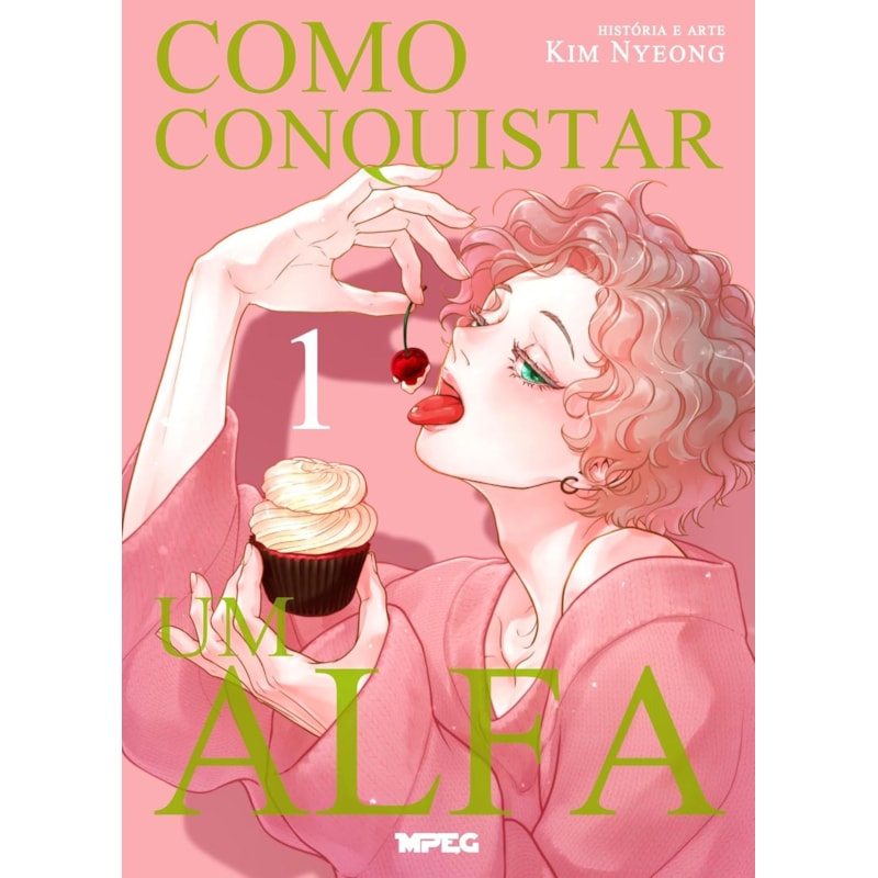 Como conquistar um alfa - Volume 1 (Full Color)