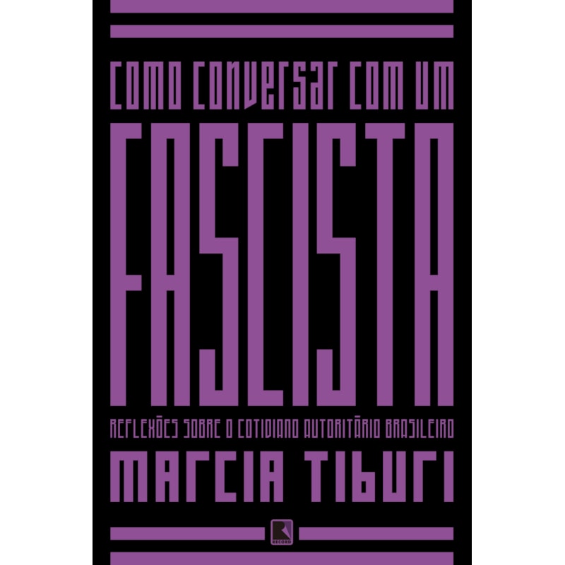 COMO CONVERSAR COM UM FASCISTA