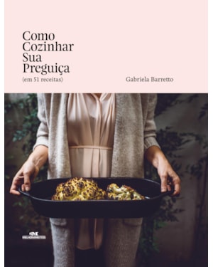 COMO COZINHAR SUA PREGUIÇA