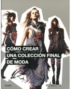 Cómo crear Una colección final de moda