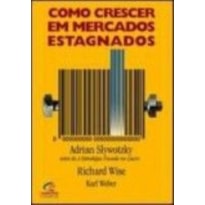 COMO CRESCER EM MERCADOS ESTAGNADOS