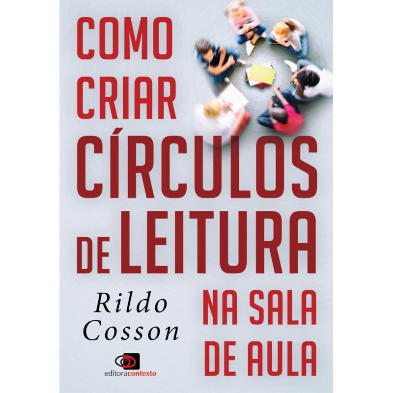 COMO CRIAR CÍRCULOS DE LEITURA NA SALA DE AULA