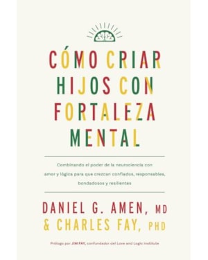 Cómo criar hijos con fortaleza mental