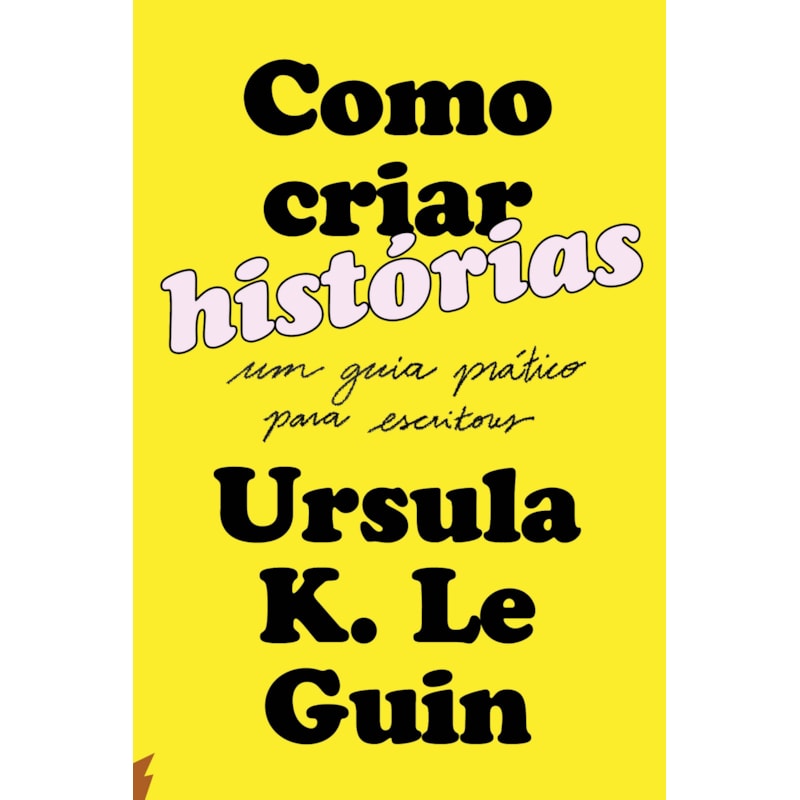 Como criar histórias: um guia prático para escritores