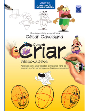 COMO CRIAR PERSONAGENS VOLUME 1 - CONSTRUÇÃO DO PERSONAGEM