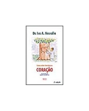 COMO CUIDAR BEM DO SEU CORACAO - 2