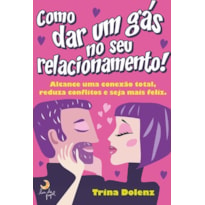 COMO DAR UM GÁS NO SEU RELACIONAMENTO