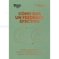 Cómo dar un feedback efectivo (giving effective feedback spanish edition)