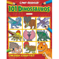 COMO DESENHAR 101 DINOSSAUROS - VOL. 03