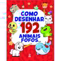 COMO DESENHAR 192 ANIMAIS FOFOS