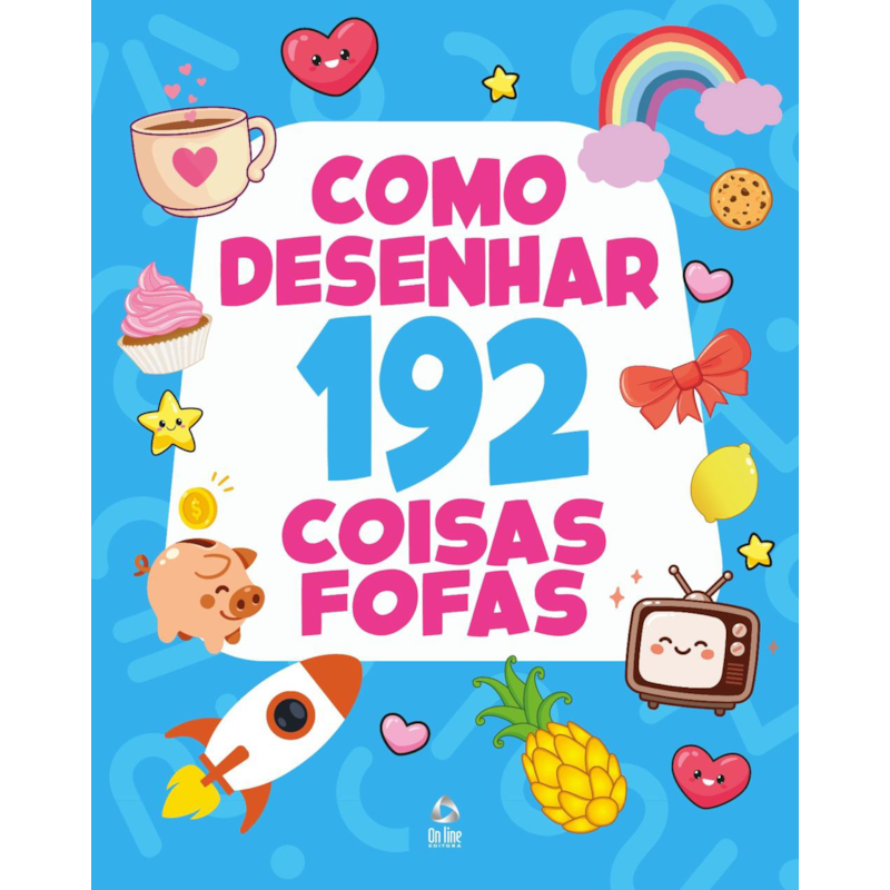 COMO DESENHAR 192 COISAS FOFAS