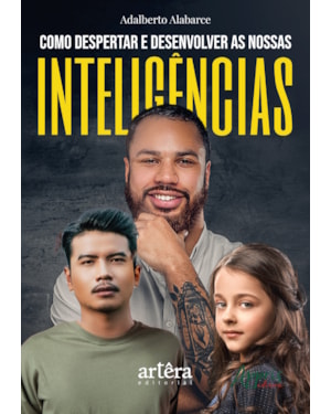 COMO DESPERTAR E DESENVOLVER AS NOSSAS INTELIGÊNCIAS