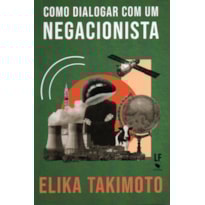 COMO DIALOGAR COM UM NEGACIONISTA