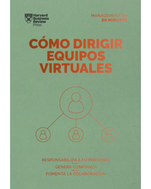 Cómo dirigir equipos virtuales: responsabiliza a tu personal.genera confianza