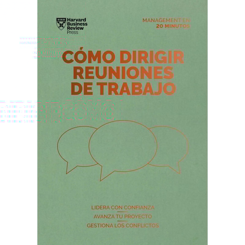 Cómo dirigir reuniones de trabajo. serie management en 20 minutos