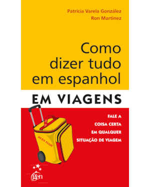 COMO DIZER TUDO EM ESPANHOL EM VIAGENS - FALE A COISA CERTA EM QUALQUER SIT - 1