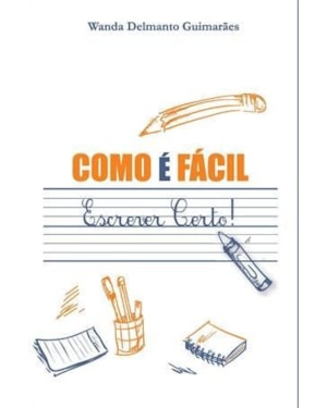 COMO E FACIL ESCREVER CERTO !
