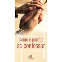 COMO E PORQUE SE CONFESSAR - FOLHETO