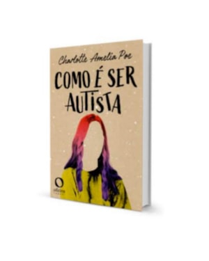 COMO É SER AUTISTA