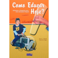 COMO EDUCAR HOJE - 1ª