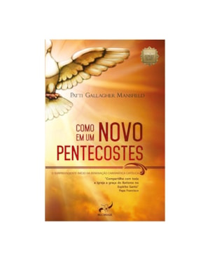 COMO EM UM NOVO PENTECOSTES