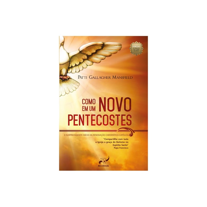 COMO EM UM NOVO PENTECOSTES