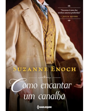COMO ENCANTAR UM CANALHA: TRILOGIA DOS CANALHAS LIVRO 2