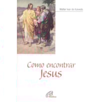 COMO ENCONTRAR JESUS