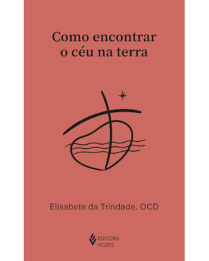 COMO ENCONTRAR O CÉU NA TERRA