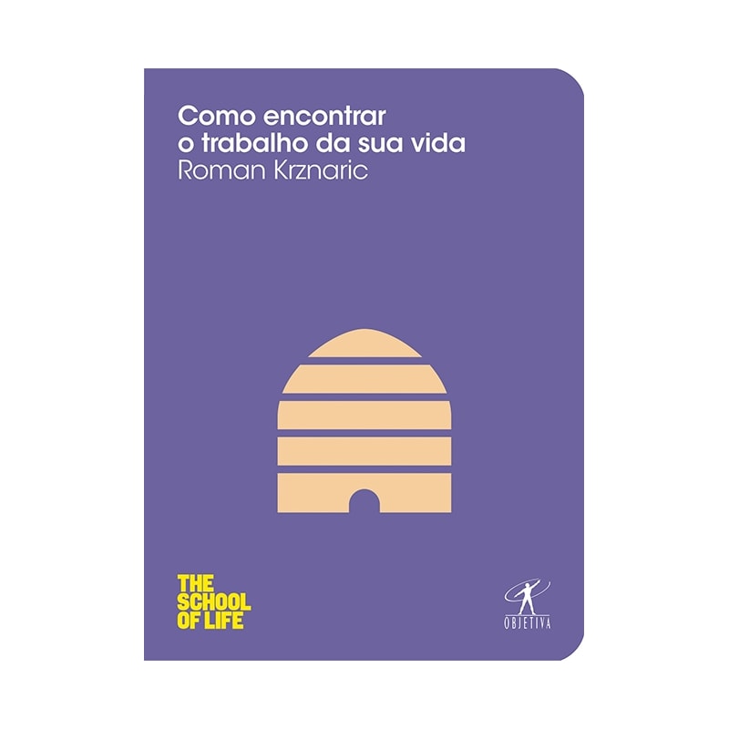 COMO ENCONTRAR O TRABALHO DA SUA VIDA