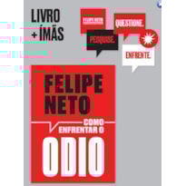 COMO ENFRENTAR O ÓDIO - COM IMÃS