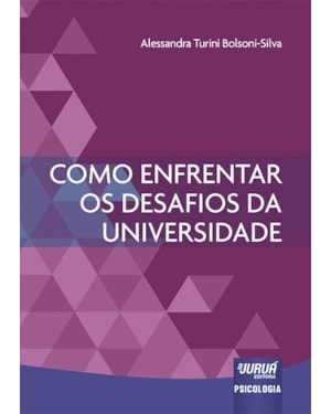 COMO ENFRENTAR OS DESAFIOS DA UNIVERSIDADE