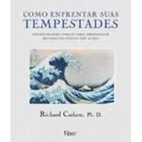 COMO ENFRENTAR SUAS TEMPESTADES - 1