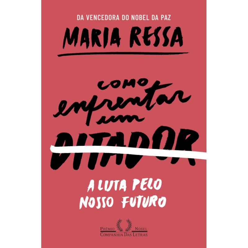 Como enfrentar um ditador: a luta pelo nosso futuro