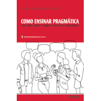 COMO ENSINAR PRAGMÁTICA: UM ESTUDO SOBRE O PEDIDO DE DESCULPAS EM ITALIANO