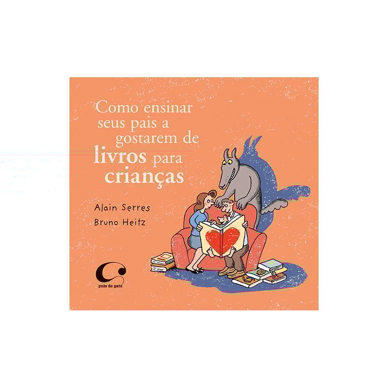 COMO ENSINAR SEUS PAIS A GOSTAREM DE LIVROS PARA CRIANÇAS