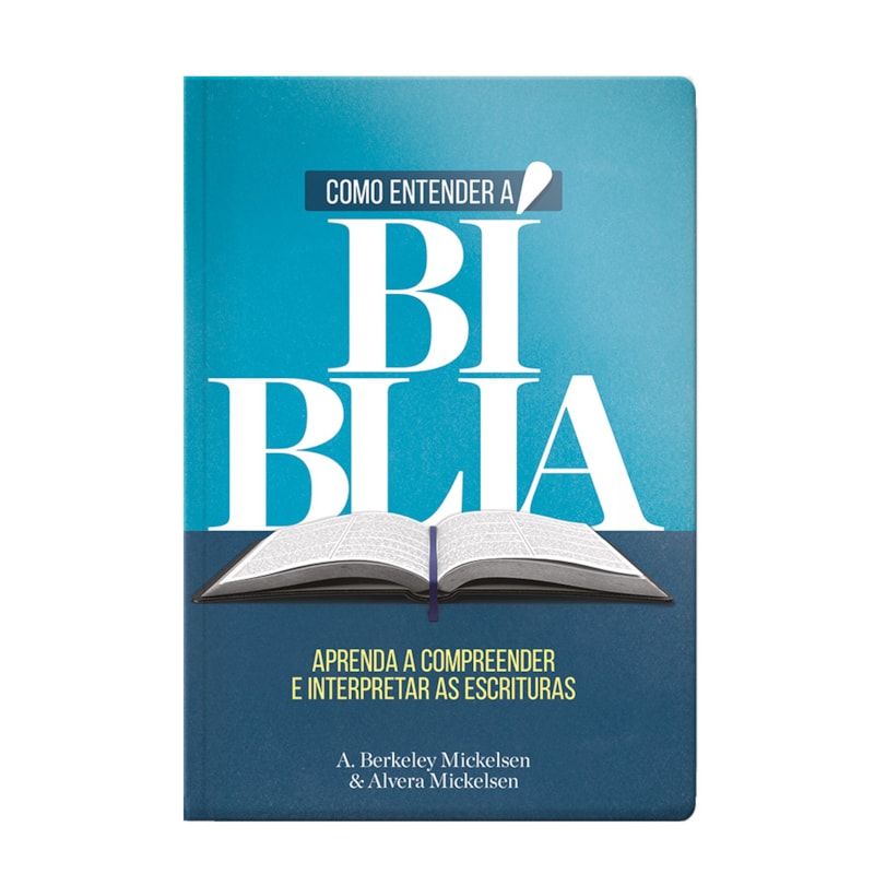 COMO ENTENDER A BÍBLIA