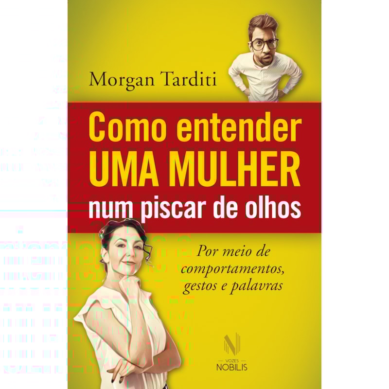 COMO ENTENDER UMA MULHER NUM PISCAR DE OLHOS - POR MEIO DE COMPORTAMENTOS, GESTOS E PALAVRAS