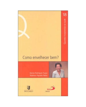 COMO ENVELHECER BEM?