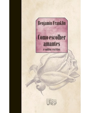 COMO ESCOLHER AMANTES E OUTROS ESCRITOS