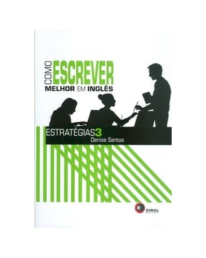 COMO ESCREVER MELHOR EM INGLÊS - ESTRATÉGIAS 3