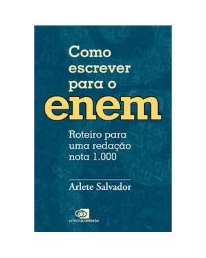 COMO ESCREVER PARA O ENEM - ROTEIRO PARA UMA REDAÇÃO NOTA 1.000