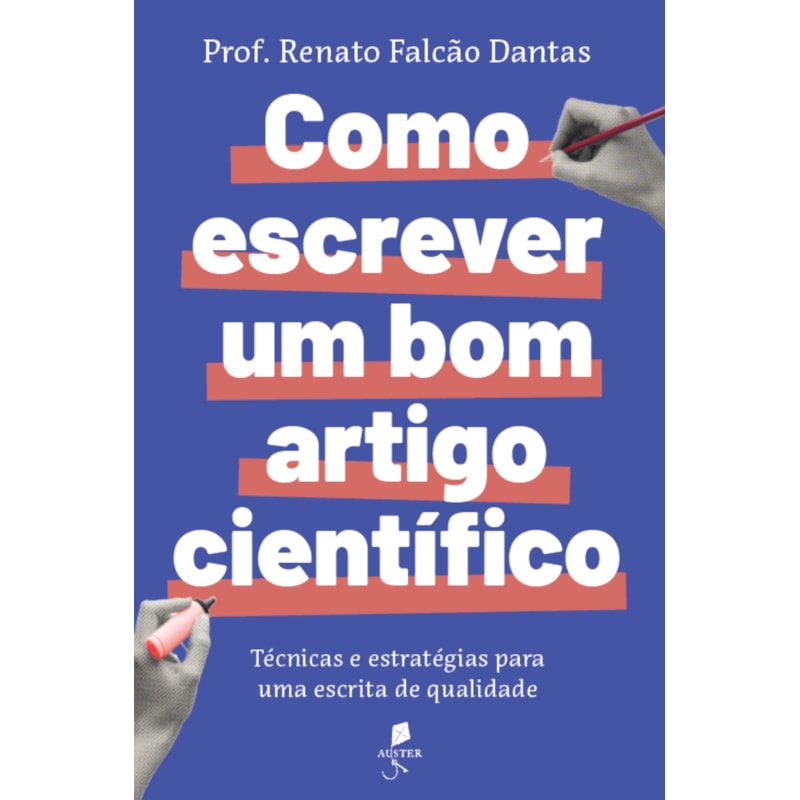COMO ESCREVER UM BOM ARTIGO CIENTÍFICO