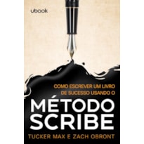 COMO ESCREVER UM LIVRO DE SUCESSO USANDO O MÉTODO SCRIBE