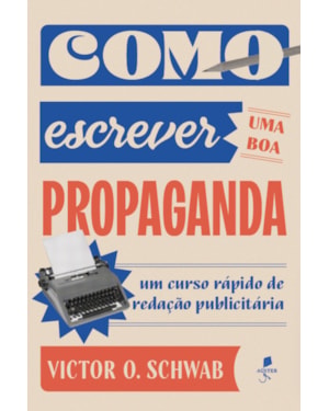 COMO ESCREVER UMA BOA PROPAGANDA