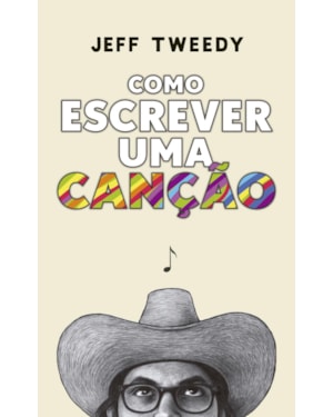 COMO ESCREVER UMA CANÇÃO