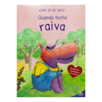 Como eu me sinto II: Quando estou tenho raiva